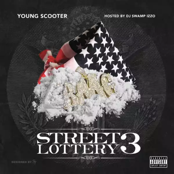 Street Lottery 3 BY Young Scooter